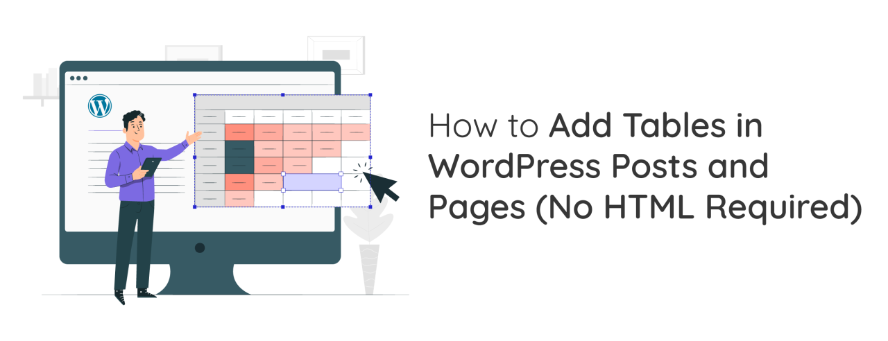 How to Add Tables in WordPress Posts and Pages (No HTML Required)
